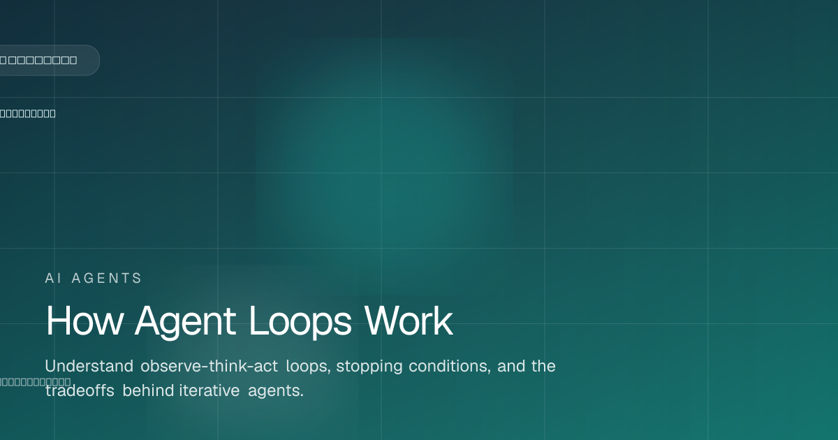 How Agent Loops Work | Trackly